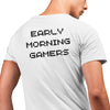 Early Morning Gamers | BLACK | Premium T-Shirt | Good Game Apparel