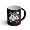 Drip Nation | Coffee Mug | Good Game Apparel