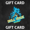 Skill Issue Gaming | Gift Card