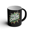 True Chaos | Ceramic Coffee Mug | Good Game Apparel
