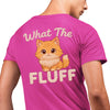 MS Warrior Gaming | WHAT THE FLUFF | Premium T-Shirt | Good Game Apparel