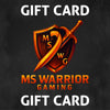 MS Warrior | Gift Card